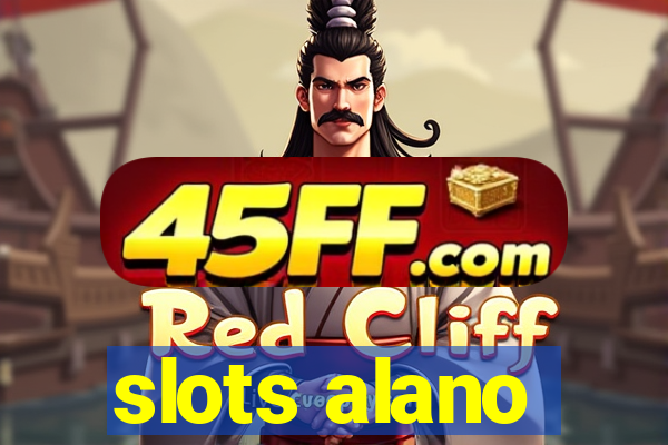 slots alano
